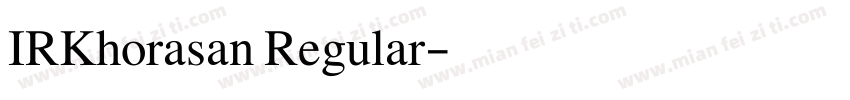 IRKhorasan Regular字体转换